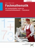 Cover: L&ouml;sungen Fachmathematik f&uuml;r Fachverk&auml;ufer/-innen im Lebensmittelhandwerk - Verlag Handwerk und Technik