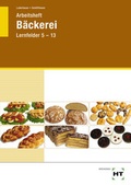 Cover: Arbeitsheft B&auml;ckerei - Verlag Handwerk und Technik