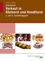 Cover: Arbeitsheft Verkauf in B&auml;ckerei und Konditorei - Verlag Handwerk und Technik