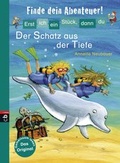 Cover: Erst ich ein St&uuml;ck, dann du - Finde dein Abenteuer! Der Schatz aus der Tiefe - cbj