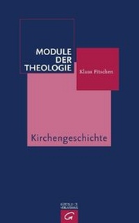 Enlarge image Cover: Module der Theologie / Kirchengeschichte - Gütersloher Verlagshaus