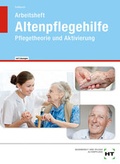 Cover: Arbeitsheft mit eingetragenen L&ouml;sungen Altenpflegehilfe - Verlag Handwerk und Technik