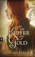 Cover: So wie Kupfer und Gold - cbt