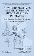 Cover: New Perspectives in the Study of Mesoamerican Primates - Springer