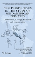 Cover: New Perspectives in the Study of Mesoamerican Primates - Springer