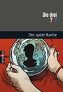 Cover: Die drei ??? Späte Rache - cbj