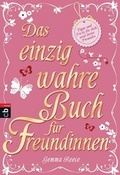 Cover: Das einzig wahre Buch f&uuml;r Freundinnen - cbj
