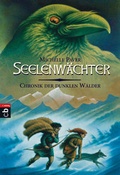 Cover: Die Chronik der dunklen W&auml;lder - Seelenw&auml;chter - cbj