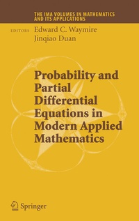 Enlarge image Cover: Probability and Partial Differential Equations in Modern Applied Mathematics - Springer