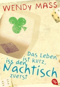 Cover: Das Leben ist kurz, iss den Nachtisch zuerst - cbt