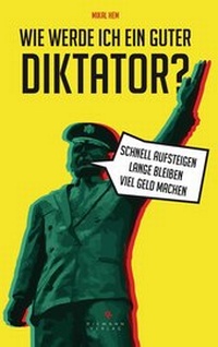 Abbildung von: Wie werde ich ein guter Diktator? - Riemann