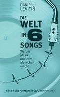 Cover: Die Welt in sechs Songs - Edition Heidenreich bei C.Bertelsmann