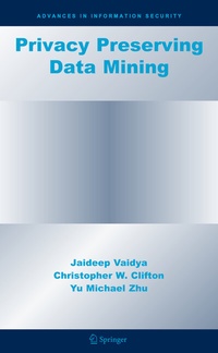 Enlarge image Cover: Privacy Preserving Data Mining - Springer