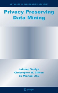 Enlarge image Cover: Privacy Preserving Data Mining - Springer