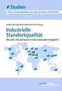 Cover: Industrielle Standortqualit&auml;t - IW Medien