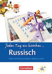 Abbildung von: Lextra - Russisch - Jeden Tag ein bisschen Russisch - A1-B1 - Cornelsen Verlag