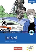 Cover: Lextra - Englisch - Lernthriller / B1/B2 - Jailbird - Cornelsen Verlag