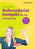 Cover: Referendariat kompakt f&uuml;r die Grundschule / Buch mit Kopiervorlagen &uuml;ber Webcode - Cornelsen Scriptor