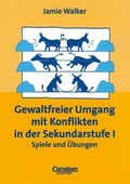 Cover: Praxisbuch / Gewaltfreier Umgang mit Konflikten in der Sekundarstufe I - Cornelsen P&auml;dagogik
