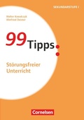 Cover: 99 Tipps - Praxis-Ratgeber Schule f&uuml;r die Sekundarstufe I und II - Cornelsen P&auml;dagogik