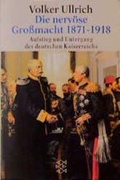 Cover: Die nerv&ouml;se Grossmacht 1871-1918 - Fischer Taschenbuch