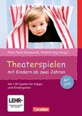 Cover: Theaterspielen mit Kindern ab zwei Jahren - Cornelsen Scriptor