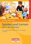 Cover: Spielen und Lernen mit 0- bis 3-J&auml;hrigen - Cornelsen Scriptor