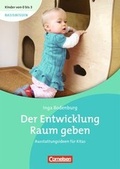 Cover: Kinder von 0 bis 3 - Basiswissen / Der Entwicklung Raum geben - Cornelsen P&auml;dagogik