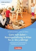 Cover: Kinder von 0 bis 3 - Film / Ganz nah dabei - Raumgestaltung in Kitas f&uuml;r 0- bis 3-J&auml;hrige (2. Auflage) - Cornelsen P&auml;dagogik