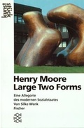 Cover: Henry Moore: Large Two Forms - Fischer Taschenbuch