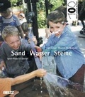 Cover: Hundert Welten entdeckt das Kind / Sand, Wasser, Steine - Cornelsen P&auml;dagogik
