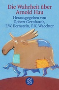 Cover: Die Wahrheit &uuml;ber Arnold Hau - Fischer Taschenbuch