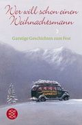 Cover: Wer will schon einen Weihnachtsmann - Fischer Taschenbuch