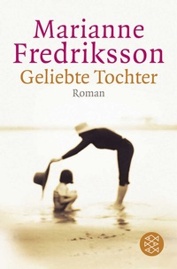 Abbildung von: Geliebte Tochter - Fischer Taschenbuch