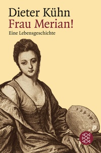 Abbildung von: Frau Merian! - Fischer Taschenbuch