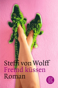 Abbildung von: Fremd küssen - Fischer Taschenbuch