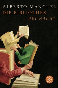 Abbildung von: Die Bibliothek bei Nacht - Fischer Taschenbuch