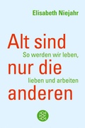 Cover: Alt sind nur die anderen - Fischer Taschenbuch