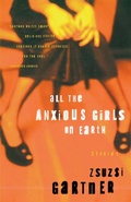 Cover: All the Anxious Girls on Earth - Bantam Books