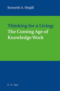 Enlarge image Cover: Thinking for a Living: The Coming Age of Knowledge Work - De Gruyter