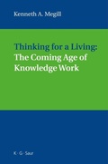 Cover: Thinking for a Living: The Coming Age of Knowledge Work - De Gruyter Saur
