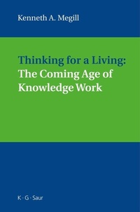 Abbildung von: Thinking for a Living: The Coming Age of Knowledge Work - De Gruyter Saur
