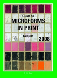 Enlarge image Cover: Guide to Microforms in Print. 2008 / Subject Guide - De Gruyter