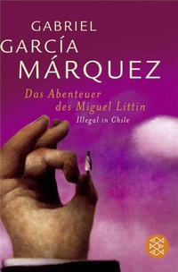 Abbildung von: Das Abenteuer des Miguel Littín - Fischer Taschenbuch