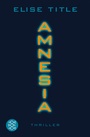 Cover: Amnesia - Fischer Taschenbuch