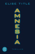 Cover: Amnesia - Fischer Taschenbuch
