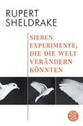 Cover: Sieben Experimente, die die Welt ver&auml;ndern k&ouml;nnten - Fischer Taschenbuch