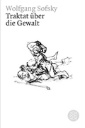 Cover: Traktat &uuml;ber die Gewalt - Fischer Taschenbuch