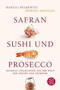 Cover: Safran, Sushi und Prosecco - Fischer Taschenbuch