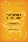 Cover: Difficult Mothers - WW Norton & Co